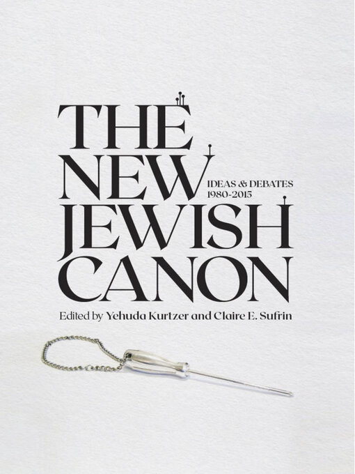 Title details for The New Jewish Canon by Yehuda Kurtzer - Available
